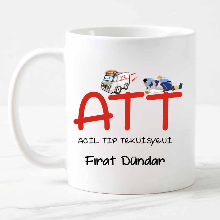 Att Acil Tıp Teknisyenine Hediye Kupa Bardak