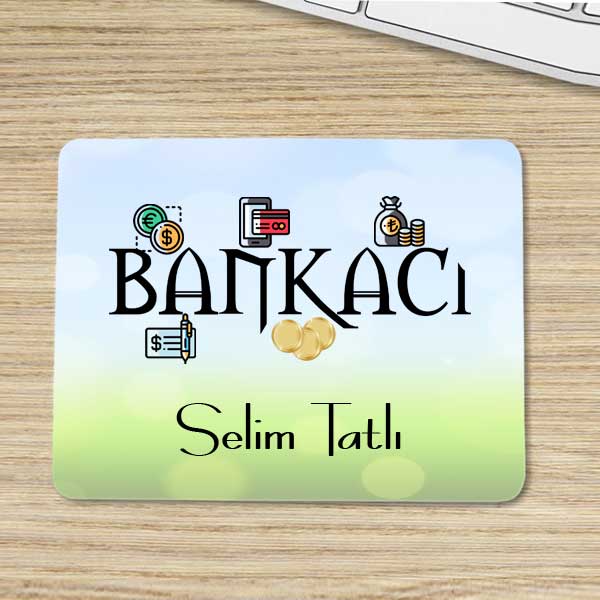 Bankacıya Hediye İsimli Mouse Pad