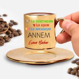  - İlk Öğretmenim,Aşkım,Arkadaşım Türk Kahvesi Fincanı Gold
