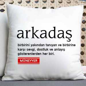  - İsme Özel Arkadaş Anlamlı Yastık