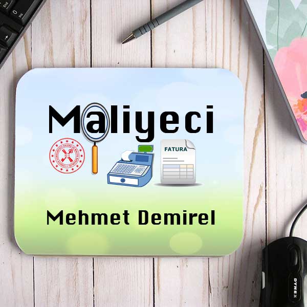 Maliyeciye Hediye İsimli Mouse Pad