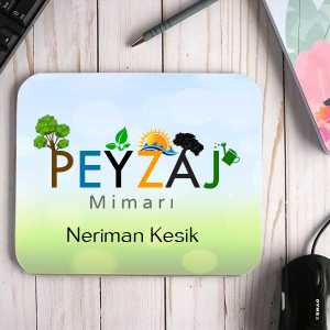  - Peyzaj Mimarına Hediye İsimli Mouse Pad