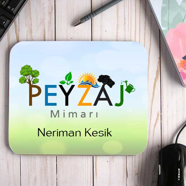 Peyzaj Mimarına Hediye İsimli Mouse Pad